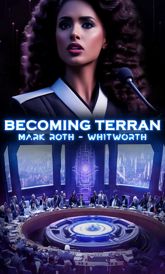Becoming Terran - 31 Oct 2023