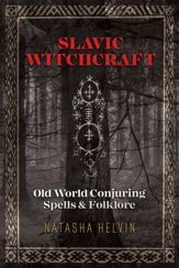Slavic Witchcraft - 6 Aug 2019