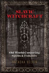 Slavic Witchcraft - 6 Aug 2019