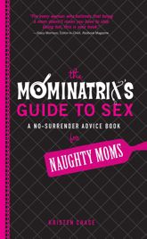 The Mominatrix's Guide to Sex - 18 Dec 2009