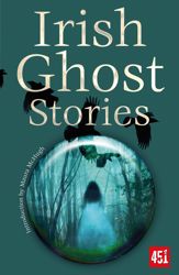 Irish Ghost Stories - 13 Feb 2024