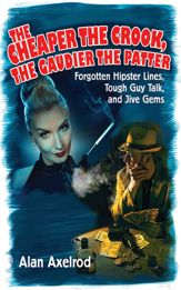 The Cheaper the Crook, the Gaudier the Patter - 20 Jul 2011