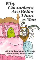 Why Cucumbers Are Better Than Men - 15 May 1983