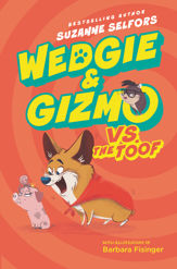 Wedgie & Gizmo vs. the Toof - 17 Apr 2018