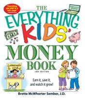 The Everything Kids' Money Book - 17 Oct 2008