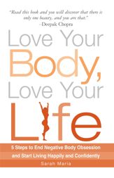 Love Your Body, Love Your Life - 18 Oct 2009