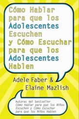 Cómo Hablar para que los Adolescentes Escuchen y Cómo Escuchar - 17 Apr 2012