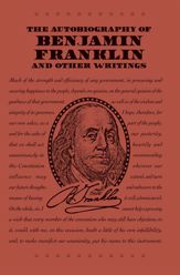 The Autobiography of Benjamin Franklin and Other Writings - 3 Apr 2018