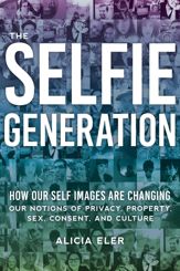 The Selfie Generation - 7 Nov 2017