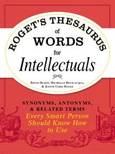Roget's Thesaurus of Words for Intellectuals - 15 Oct 2011