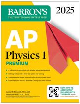 AP Physics 1 Premium, 2025: Prep Book with 4 Practice Tests + Comprehensive Review + Online Practice - 3 Dec 2024
