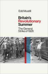 Britain's Revolutionary Summer - 9 Apr 2026