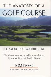 The Anatomy of a Golf Course - 1 May 2013