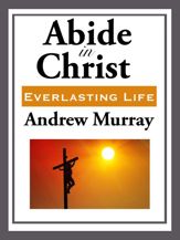 Abide in Christ - 4 Dec 2012