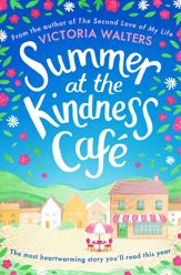 Summer at the Kindness Cafe - 23 Aug 2018