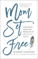 Mom Set Free - 29 Aug 2017
