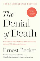 The Denial of Death - 1 Nov 2007