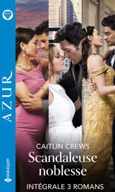 Intégrale de la série Azur "Scandaleuse noblesse" - 1 Dec 2020