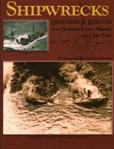 Shipwrecks, Disasters and Rescues of the Graveyard of the Atlantic and Cape Fear - 1 May 2014