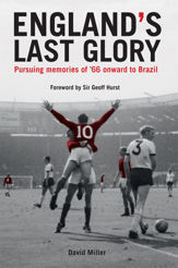 England's Last Glory - 30 Jul 2015