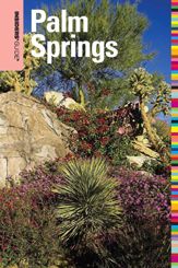 Insiders' Guide® to Palm Springs - 25 Jan 2010
