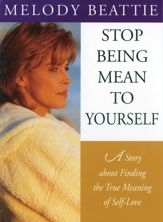 Stop Being Mean to Yourself - 26 Mar 2010