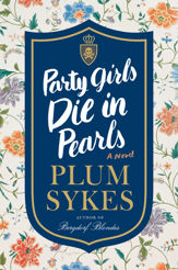 Party Girls Die in Pearls - 9 May 2017