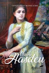 Scintillating Life of Iulia Hasdeu - 25 Oct 2022