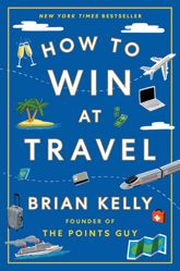 How to Win at Travel - 4 Feb 2025