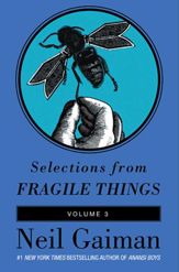 Selections from Fragile Things, Volume Three - 3 Feb 2009