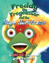 Freddy the Frogcaster and the Huge Hurricane - 13 Jul 2015