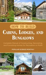 How to Build Cabins, Lodges, and Bungalows - 7 Jan 2014