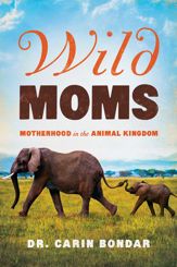 Wild Moms - 3 Apr 2018