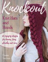 Knockout Knit Hats and Hoods - 1 Oct 2018