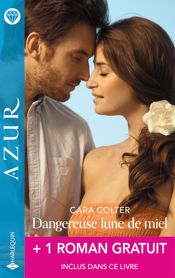 Dangereuse lune de miel + 1 titre gratuit - 1 Aug 2025