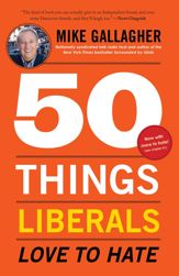 50 Things Liberals Love to Hate - 28 Aug 2012