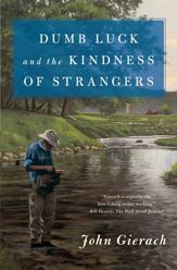 Dumb Luck and the Kindness of Strangers - 2 Jun 2020