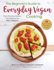 The Beginner's Guide to Everyday Vegan Cooking - 7 Apr 2020