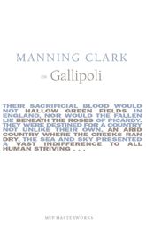 Manning Clark On Gallipoli - 22 Mar 2016