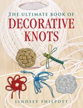 The Ultimate Book of Decorative Knots - 13 Sep 2013