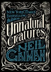 Unnatural Creatures - 23 Apr 2013