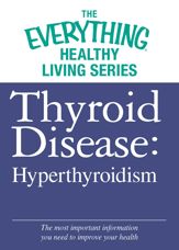 Thyroid Disease: Hyperthyroidism - 1 Apr 2012
