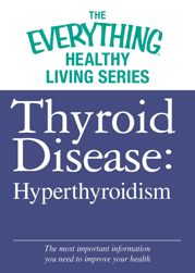 Thyroid Disease: Hyperthyroidism - 1 Apr 2012