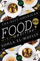 The Best American Food Writing 2022 - 1 Nov 2022