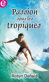 Passions sous les Tropiques - 1 Aug 2017