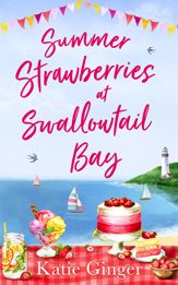 Summer Strawberries at Swallowtail Bay - 24 Jun 2020