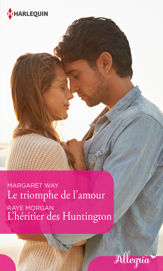 Le triomphe de l'amour - L'héritier des Huntington - 1 Mar 2019