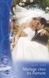Mariage chez les Fortune (Saga L'héritier des Fortune 5) - 15 May 2007
