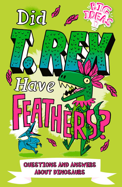 Did T. Rex Have Feathers?