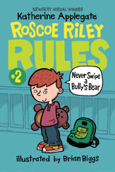 Roscoe Riley Rules #2: Never Swipe a Bully's Bear - 6 Oct 2009